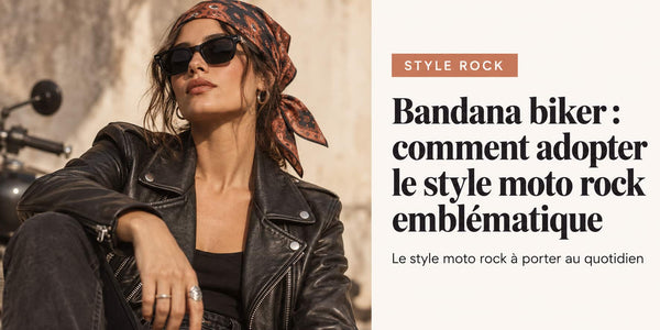 Bandana biker  comment adopter le style moto rock emblématique