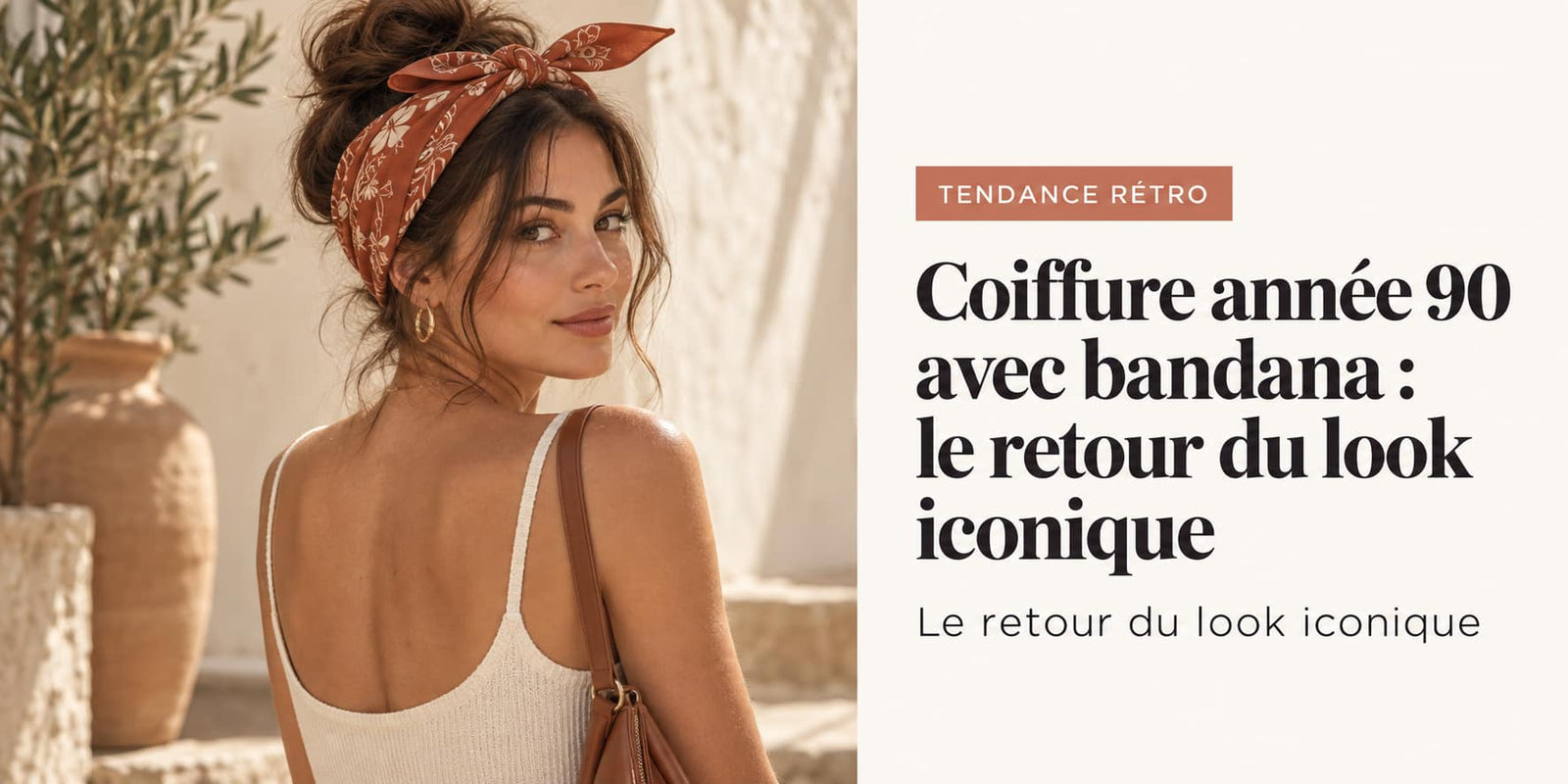 Coiffure année 90 avec bandana : le retour du look iconique